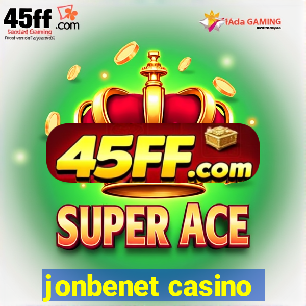 jonbenet casino